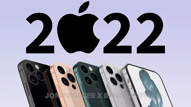 Apple sẽ tung những BOM TẤN nào trong năm 2022